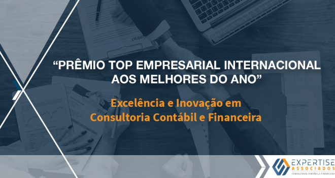 Expertise Associados recebe o Prêmio Top Empresarial Internacional